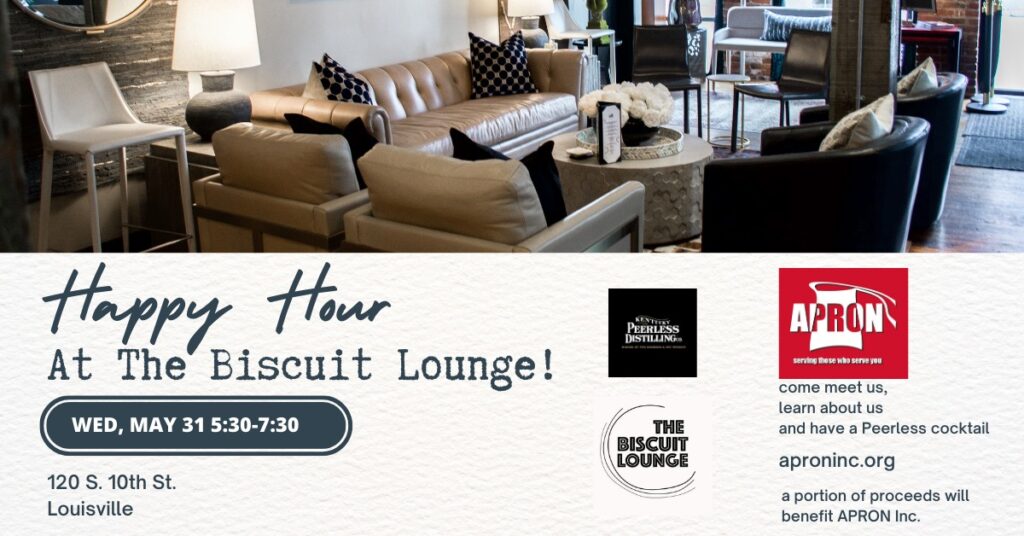 Apron Inc.’s  “Happy Hour Friend-Raiser” is Wed. May 31, at Loft at The Biscuit Lounge