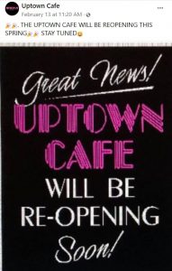 Uptown Cafe has new owners who plan to reopen it in April