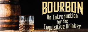 IUS presents “Bourbon — An Introduction for the Inquisitive Drinker,” with Susan Reigler